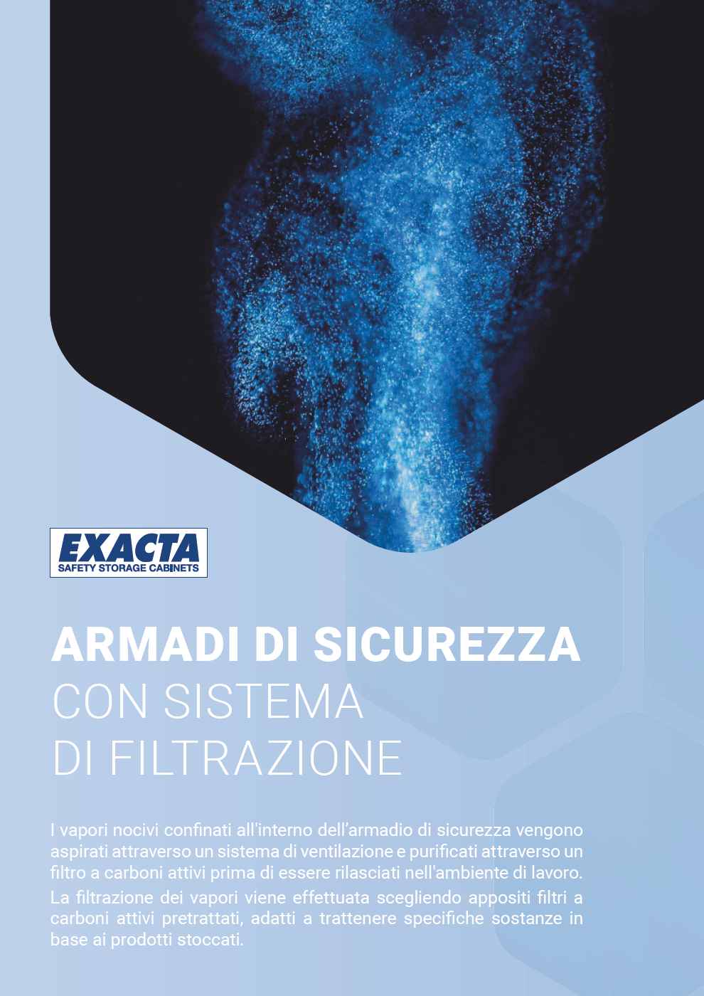 ARMADI DI SICUREZZA Exacta Safety Storage CON SISTEMA DI FILTRAZIONE