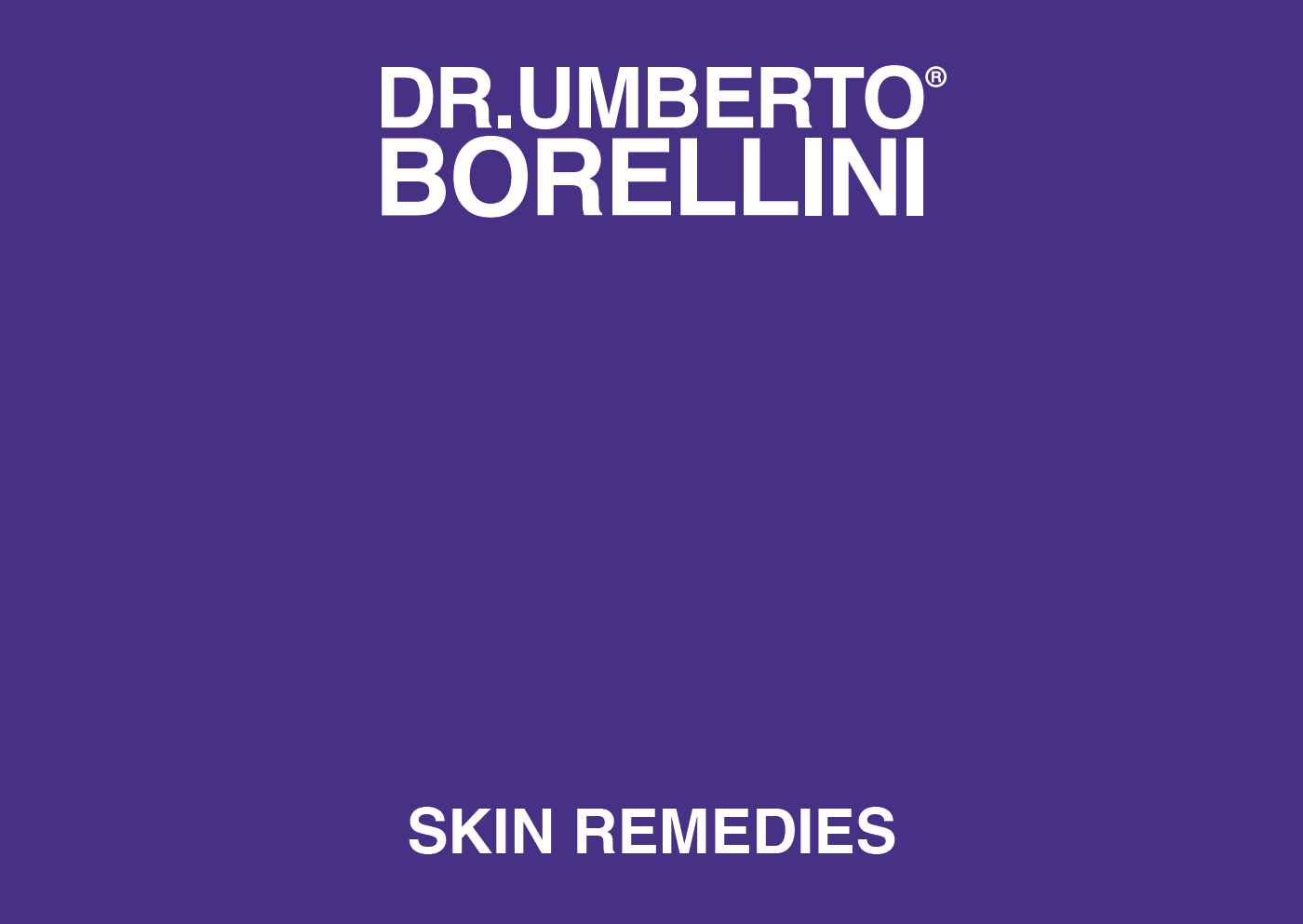 SKIN REMEDIES by DR.UMBERTO BORELLINI