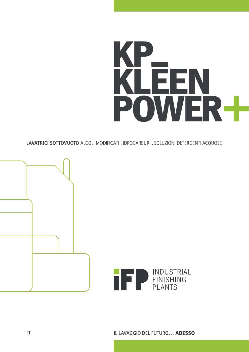 IFP Europe - Linea lavatrici Sottovuoto KP KLEEN POWER