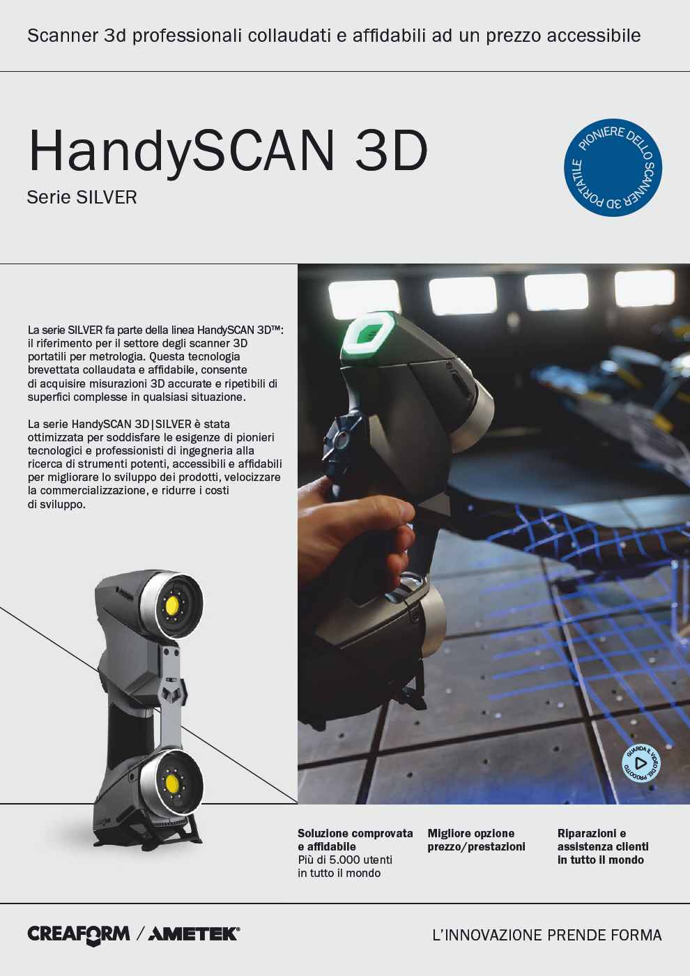 HandySCAN Serie SILVER: Scanner 3d professionali collaudati e affidabili ad un prezzo accessibile