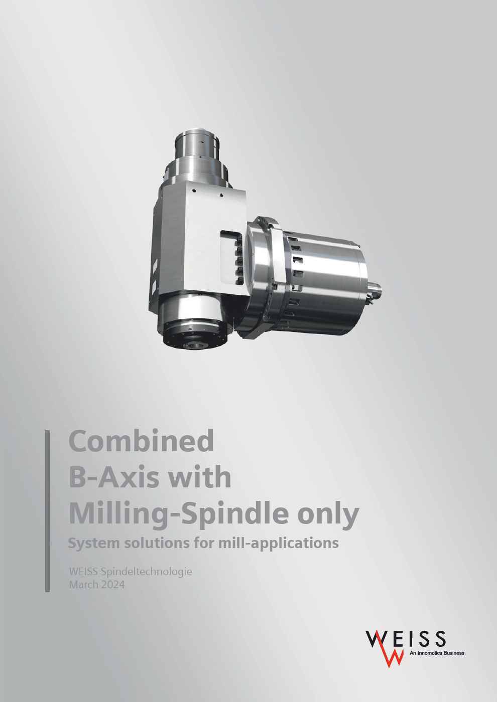 Combined B-Axis with Milling-Spindle only