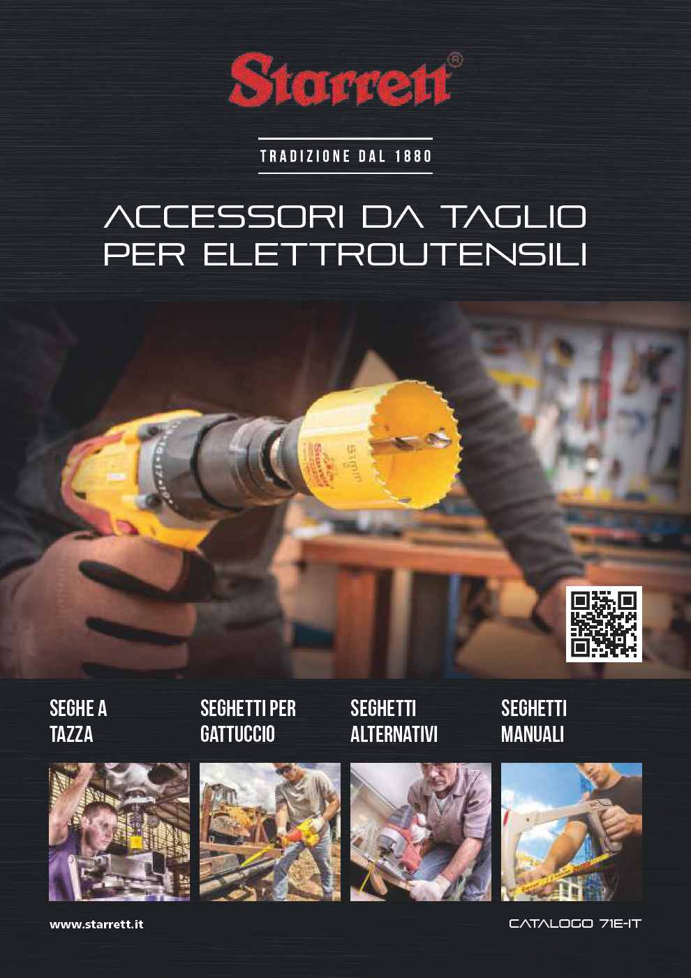 STARRETT - Seghe a tazza, lame per seghetti alternativi a motore, lame per segatrici a nastro