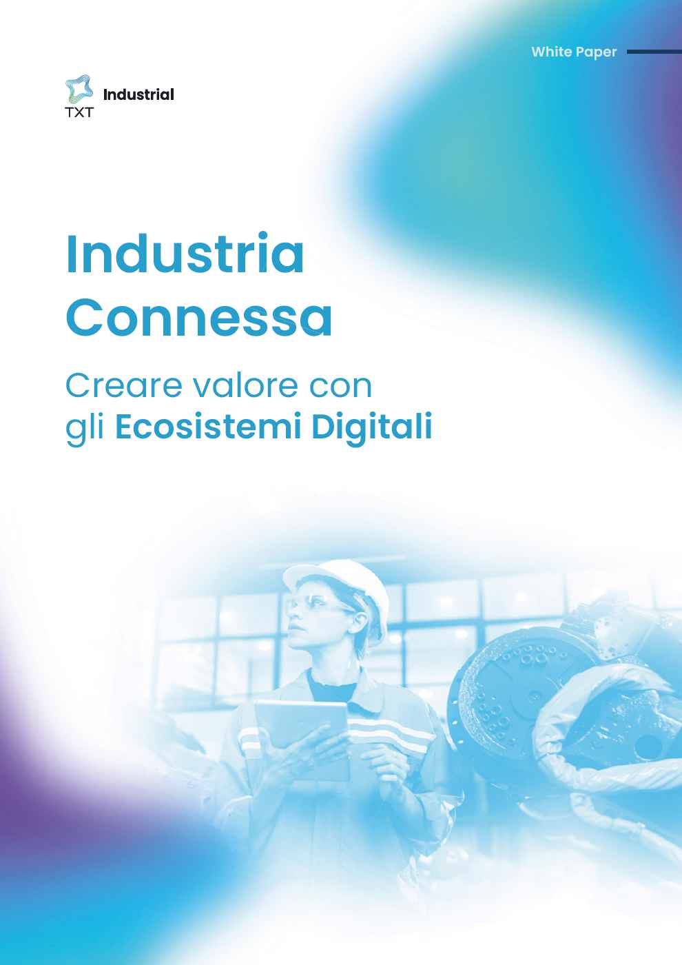 Industria Connessa - Creare valore con gli Ecosistemi Digitali