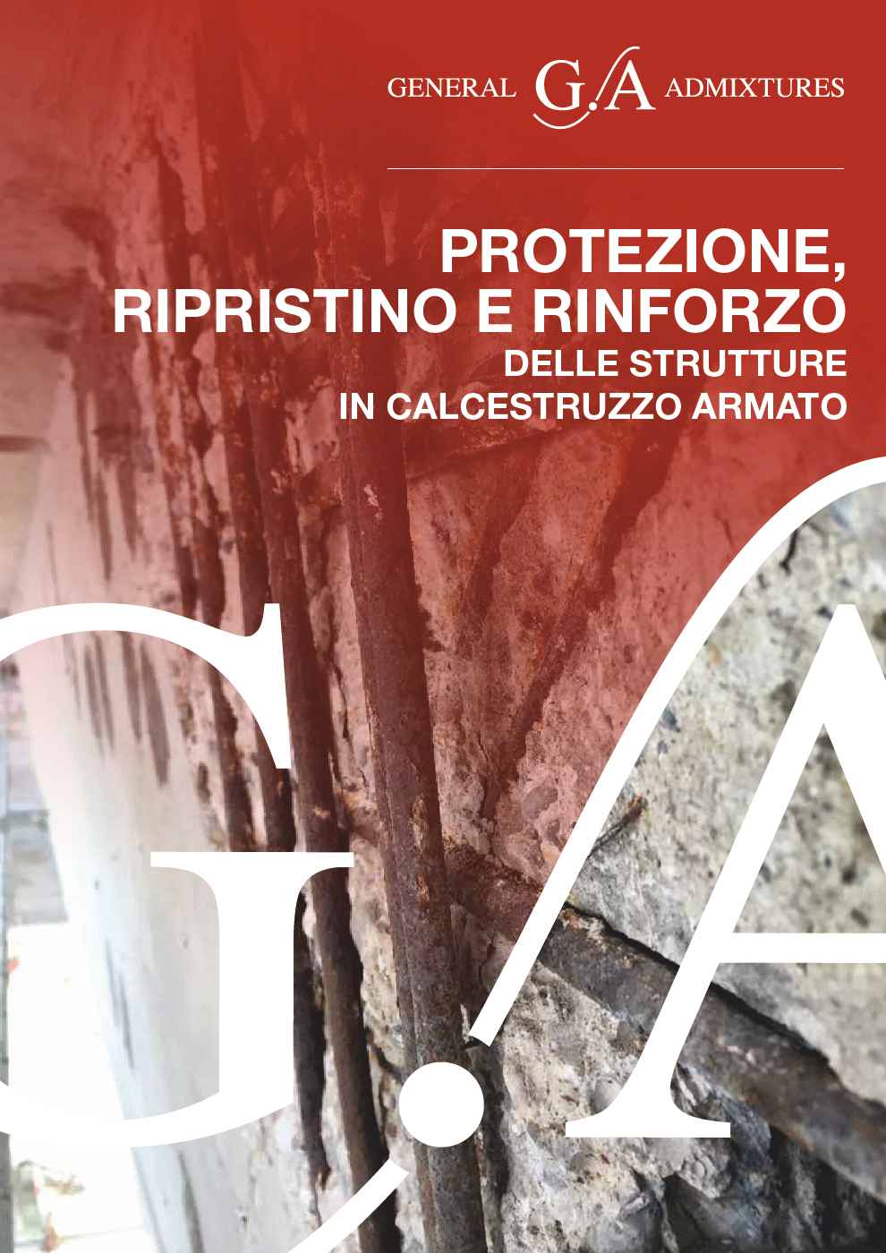 PROTEZIONE, RIPRISTINO E RINFORZO DELLE STRUTTURE IN CALCESTRUZZO ARMATO