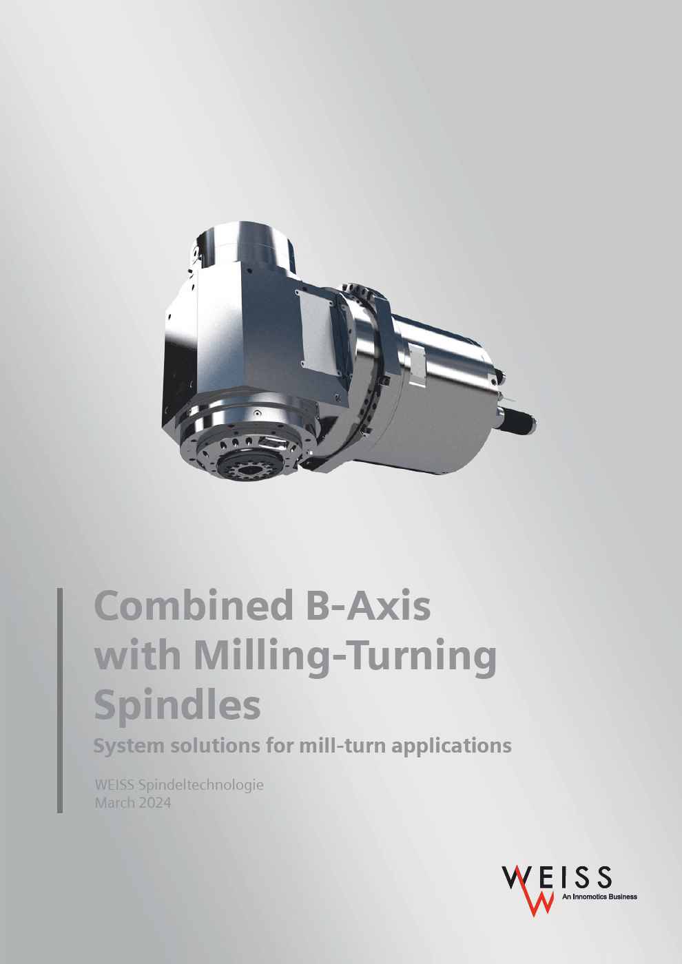 Combined B-Axis with Milling-Turning Spindles