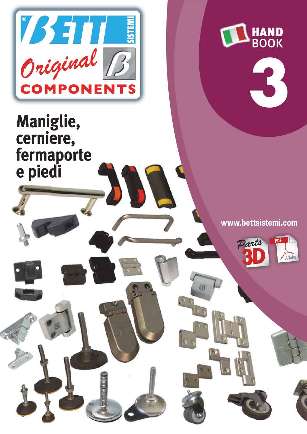 Maniglie, cerniere, fermaporte e piedi