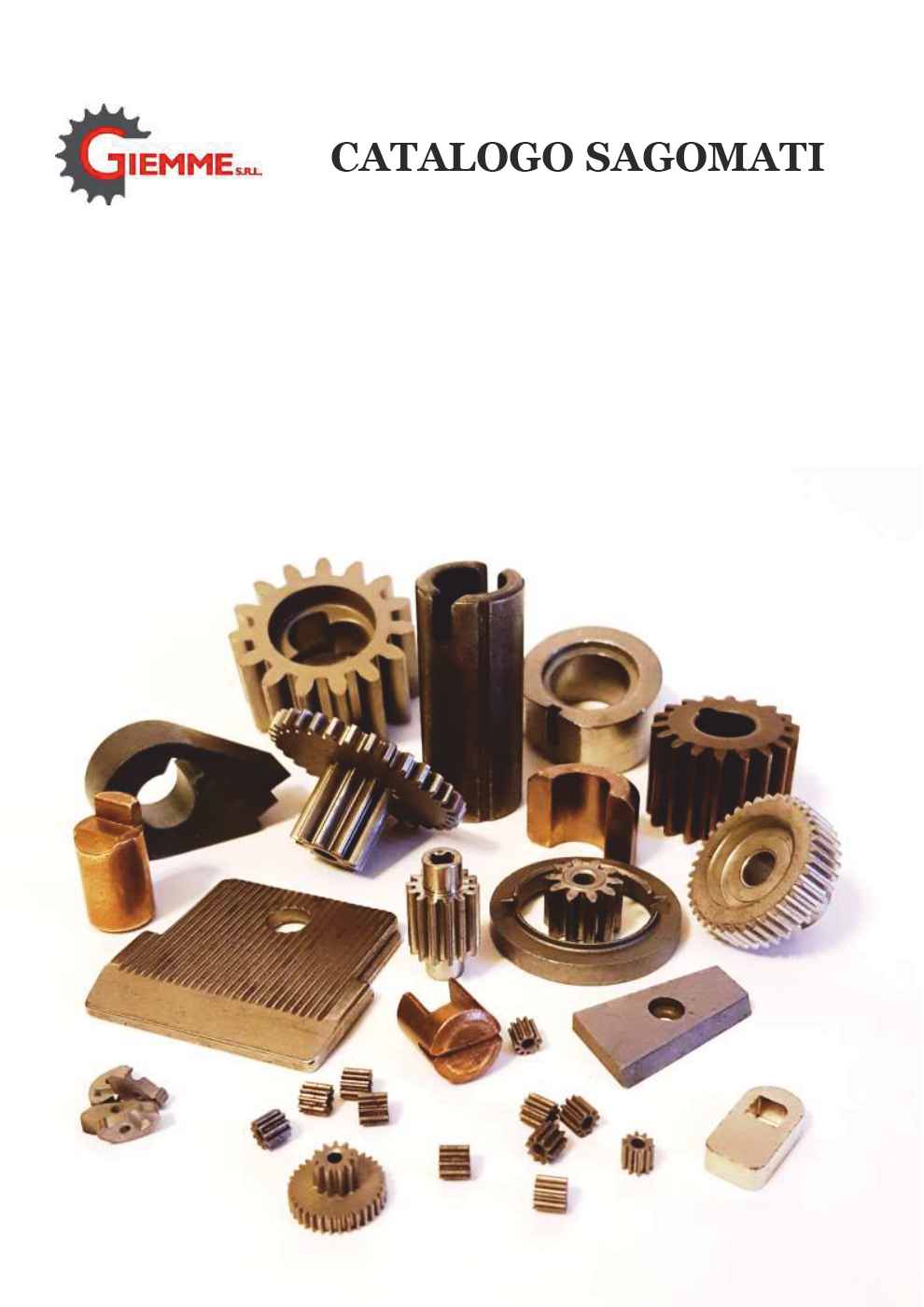 CATALOGO SAGOMATI SINTERIZZATI IN ACCIAIO ED ACCIAIO INOX