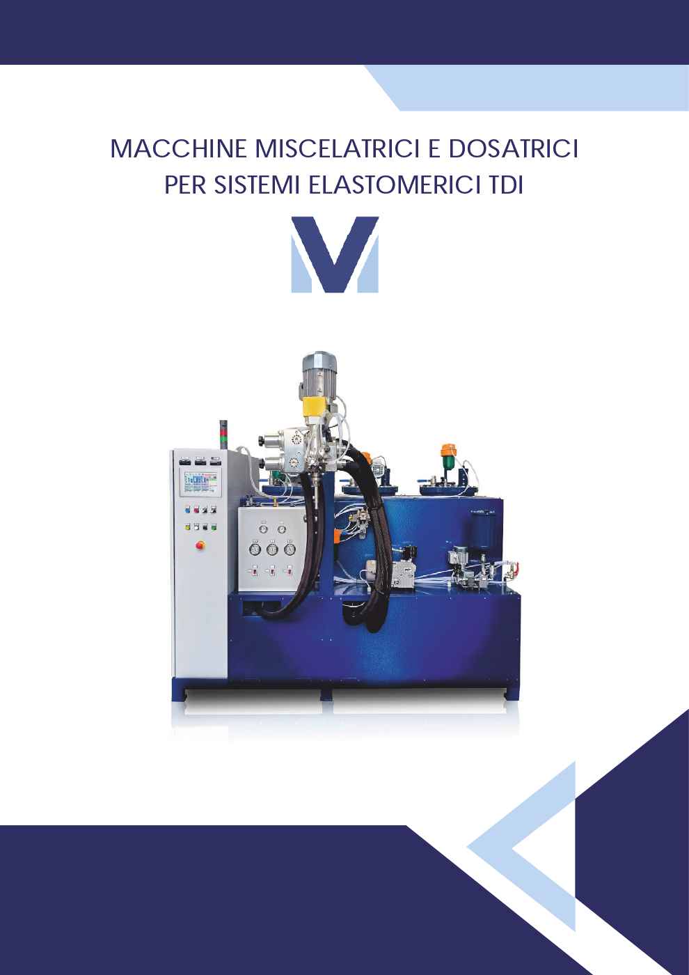 CATALOGO VMCAST - MACCHINA MISCELATRICE E DOSATRICE SISTEMI ELASTOMERICI TDI