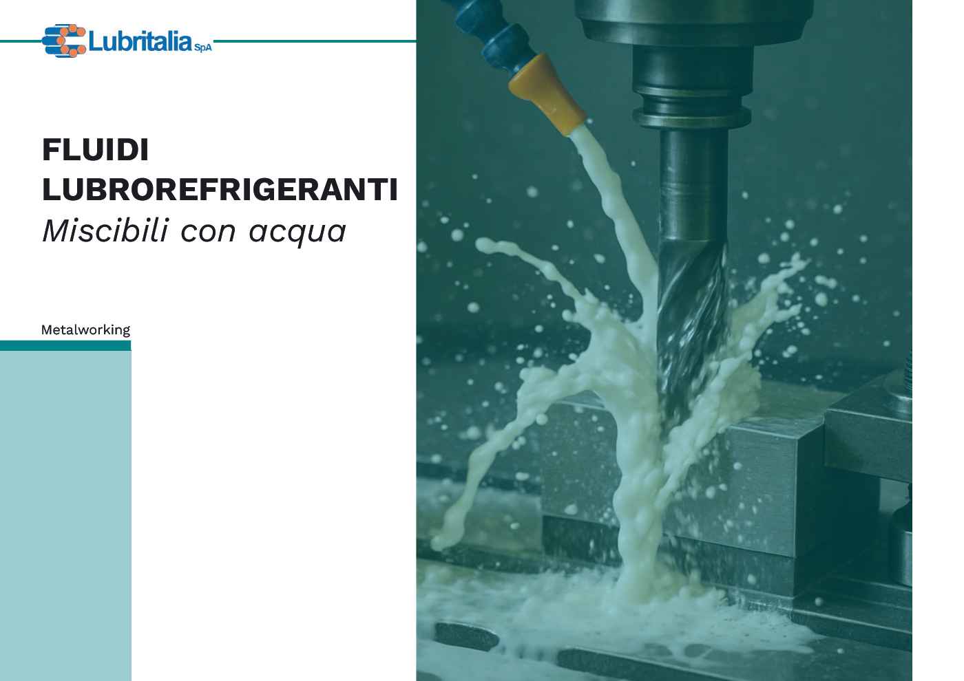 Fluidi emulsionabili per il metalworking