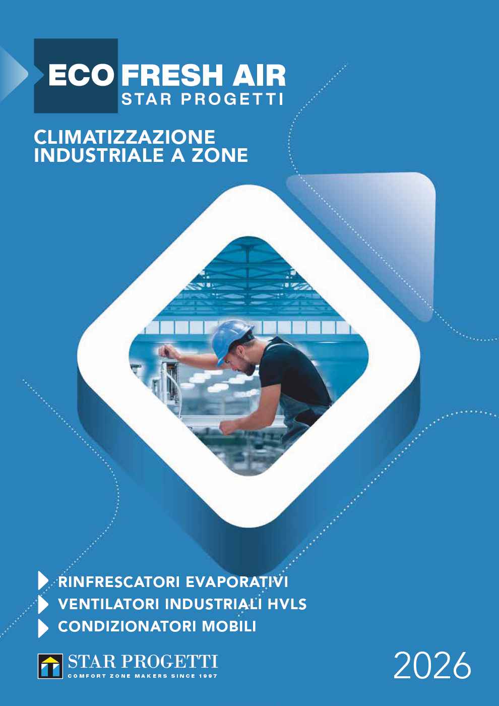RINFRESCATORI EVAPORATIVI / VENTILATORI INDUSTRIALI HVLS / CONDIZIONATORI MOBILI