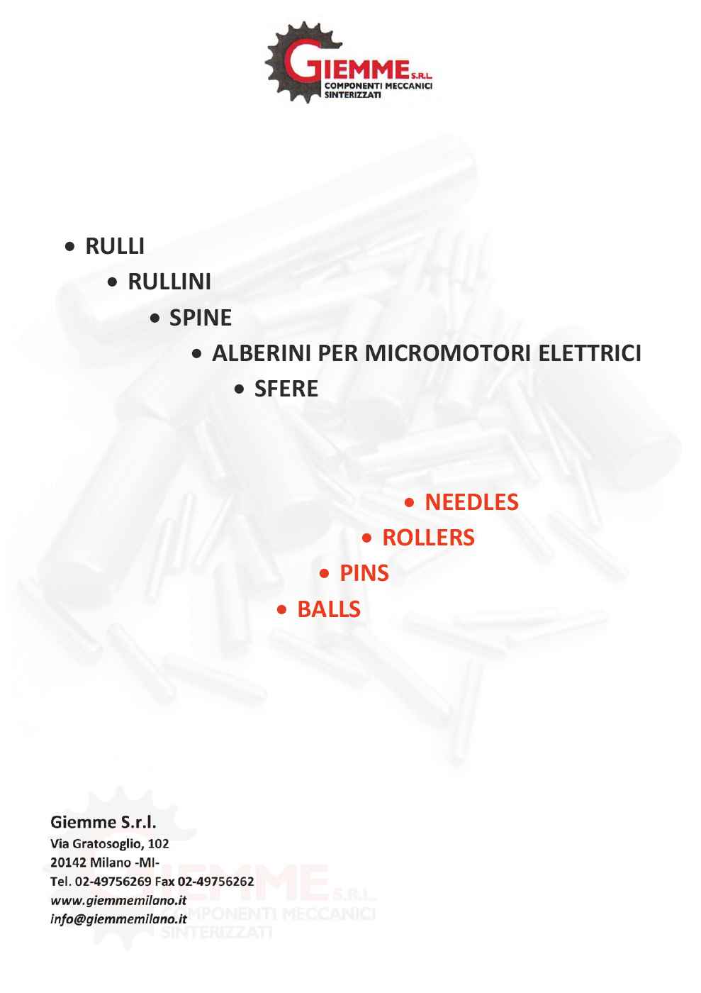 CATALOGO RULLI, RULLINI, SPINE, ALBERINI POER MOTORI ELETTRICI E SFERE